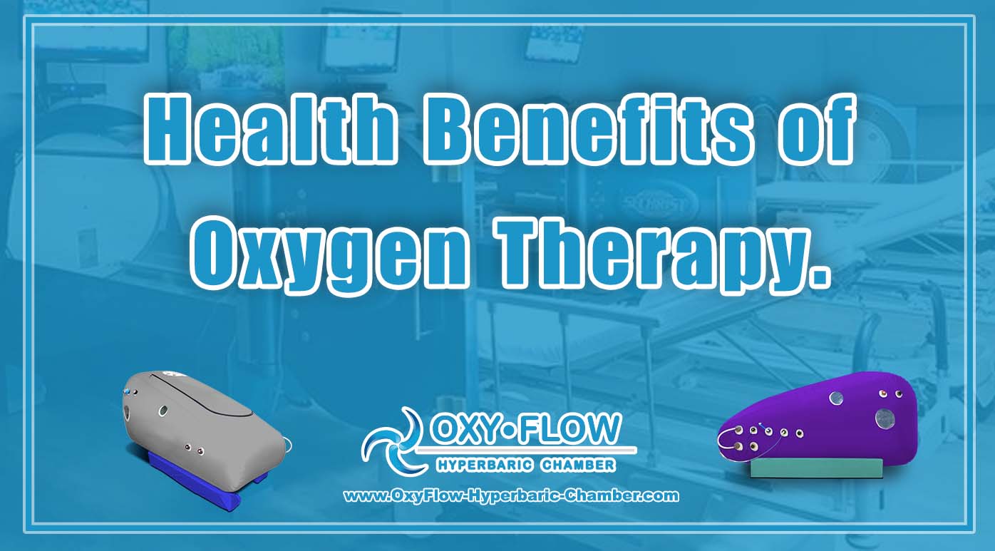 Health Benefits of Oxygen Therapy. - BioRedlite